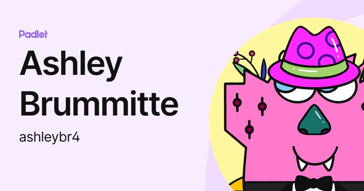 Ashley Brummitte (ashleybr4) profile | Padlet