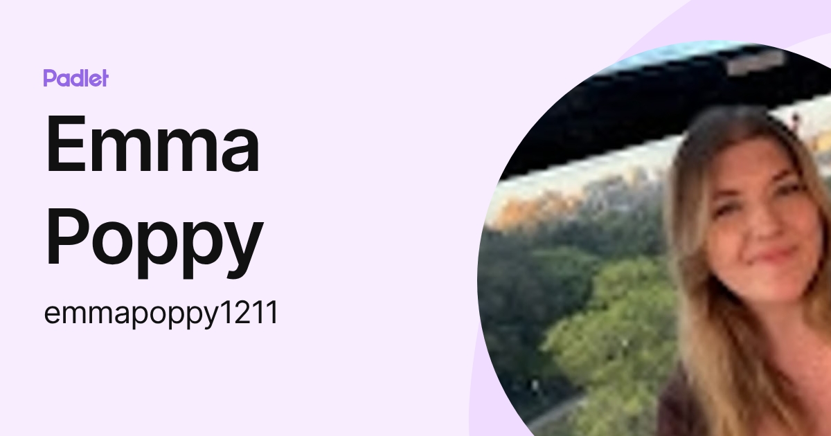Emma Poppy (emmapoppy1211) profile | Padlet