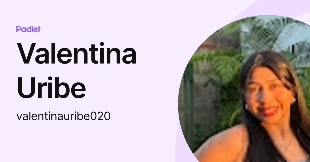 Valentina Uribe (valentinauribe020) profile | Padlet