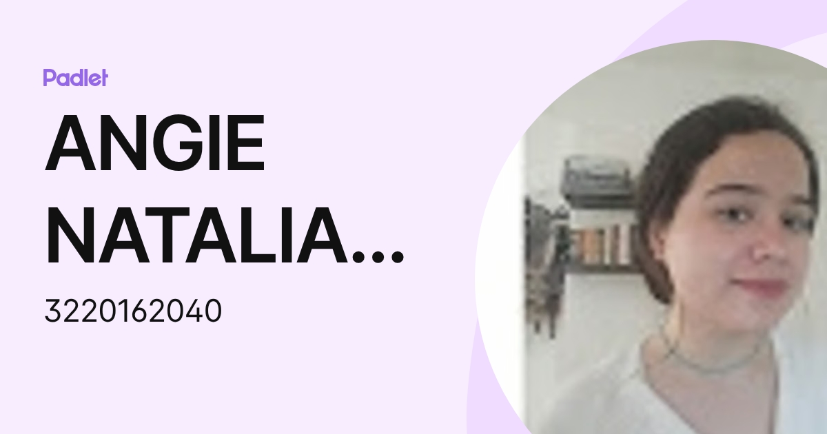 ANGIE NATALIA FANDINO CASTRO (3220162040) profile | Padlet