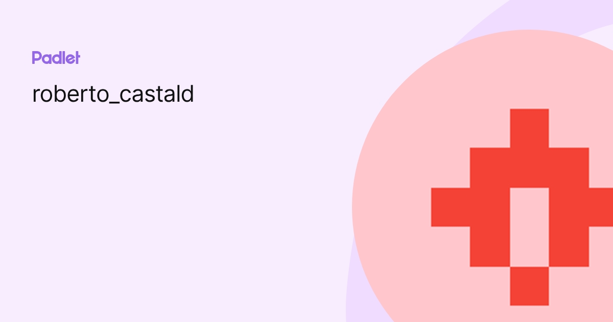 roberto_castald profile | Padlet