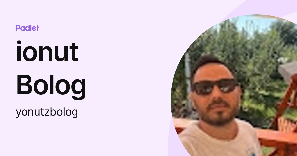 ionut Bolog (yonutzbolog) profile | Padlet