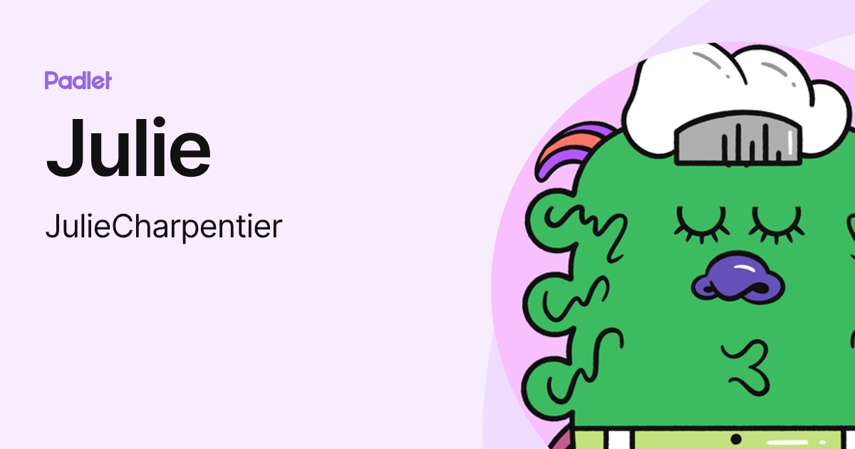 Julie (JulieCharpentier) profile | Padlet
