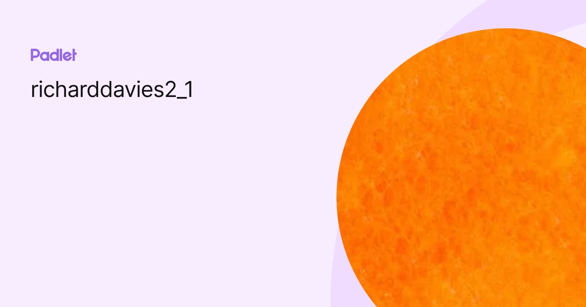 richarddavies2_1 profile | Padlet
