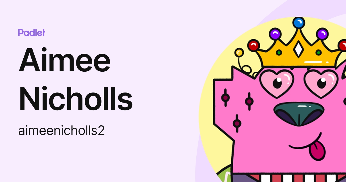 Aimee Nicholls (aimeenicholls2) profile | Padlet