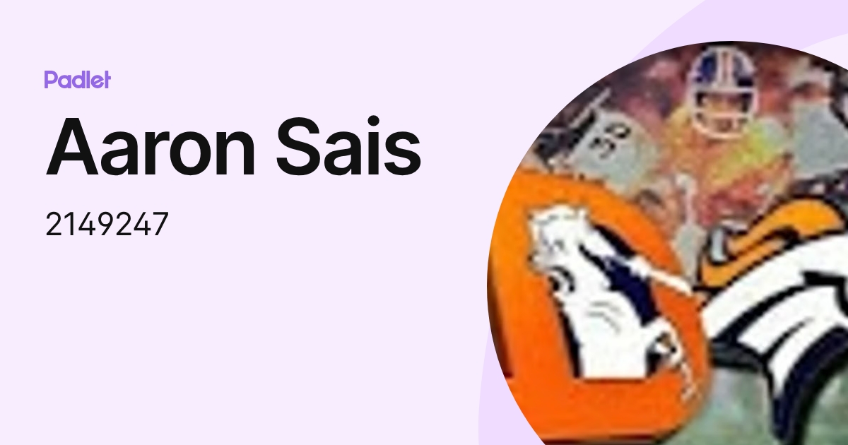 Aaron Sais (2149247) profile | Padlet