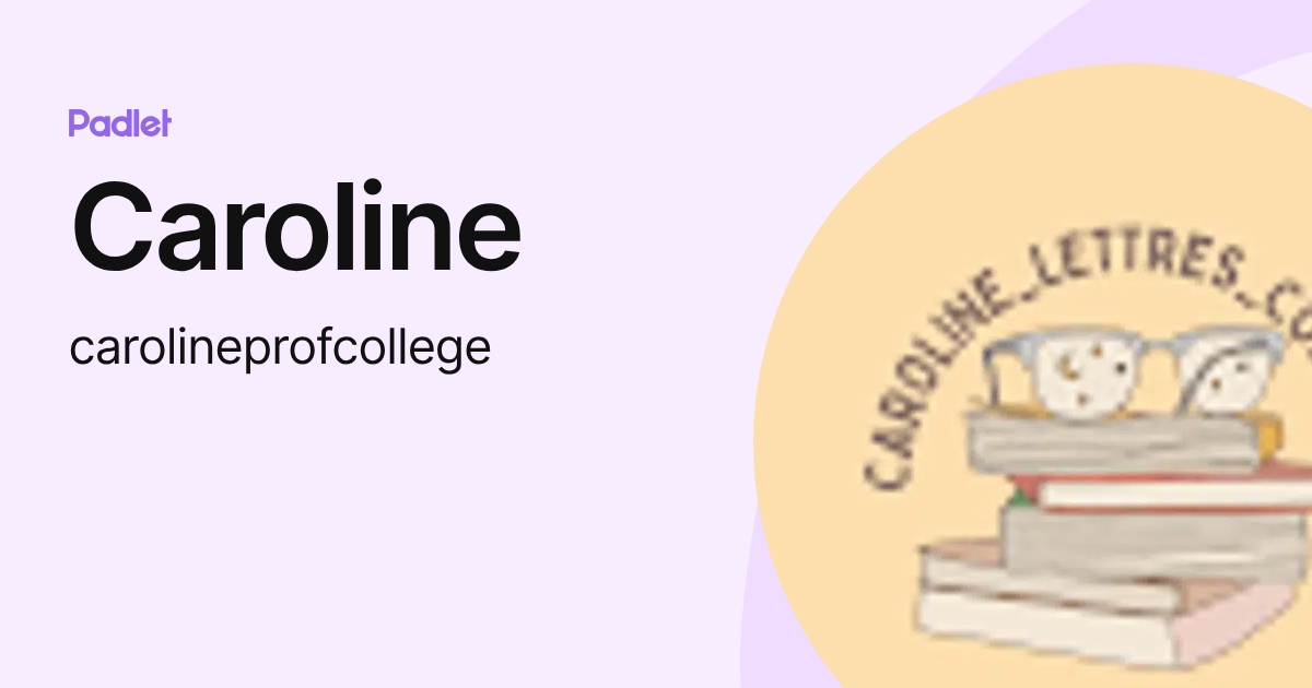 Caroline (carolineprofcollege) profile | Padlet