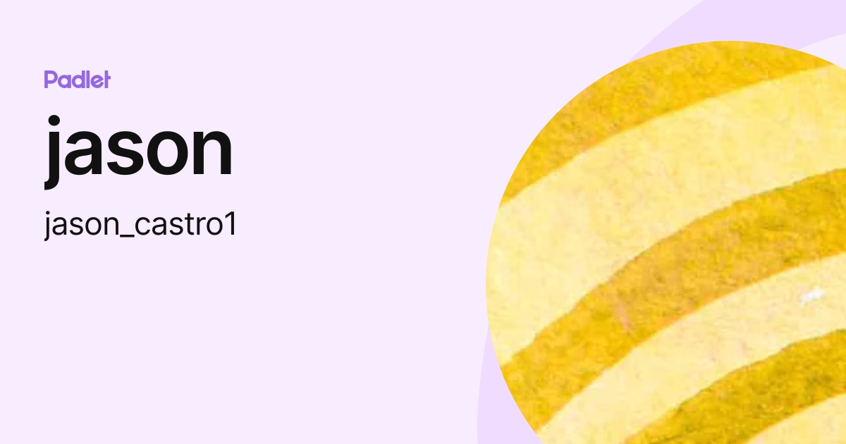 jason (jason_castro1) profile | Padlet