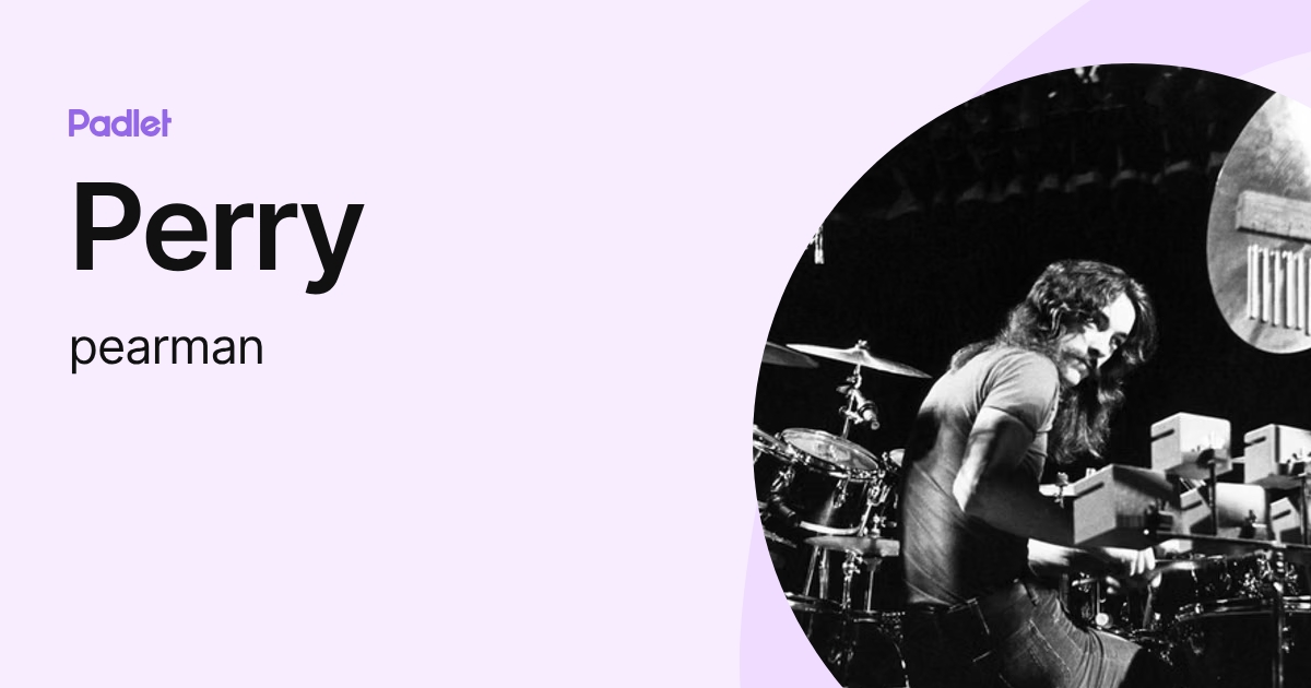 Perry (pearman) profile | Padlet