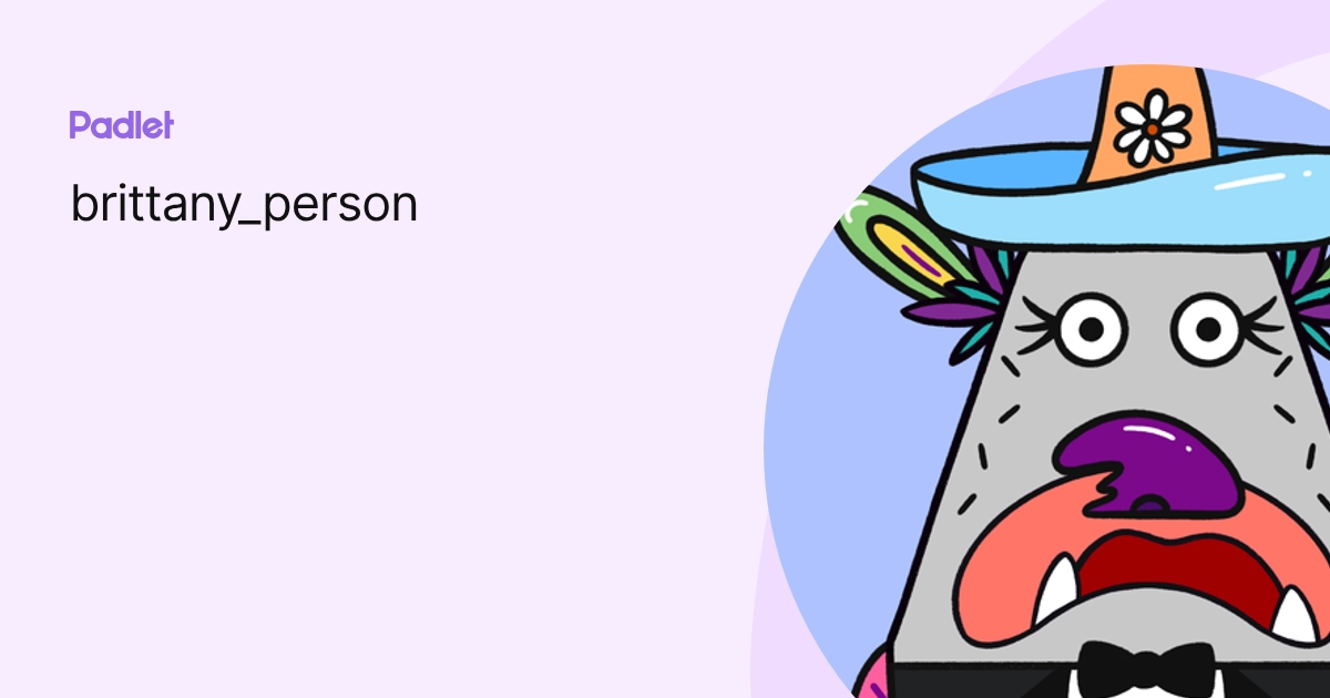 brittany_person profile | Padlet
