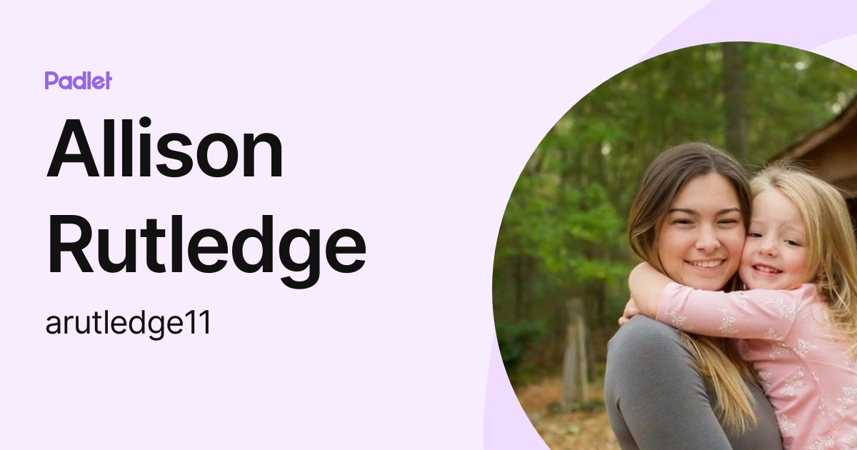 Allison Rutledge (arutledge11) profile | Padlet