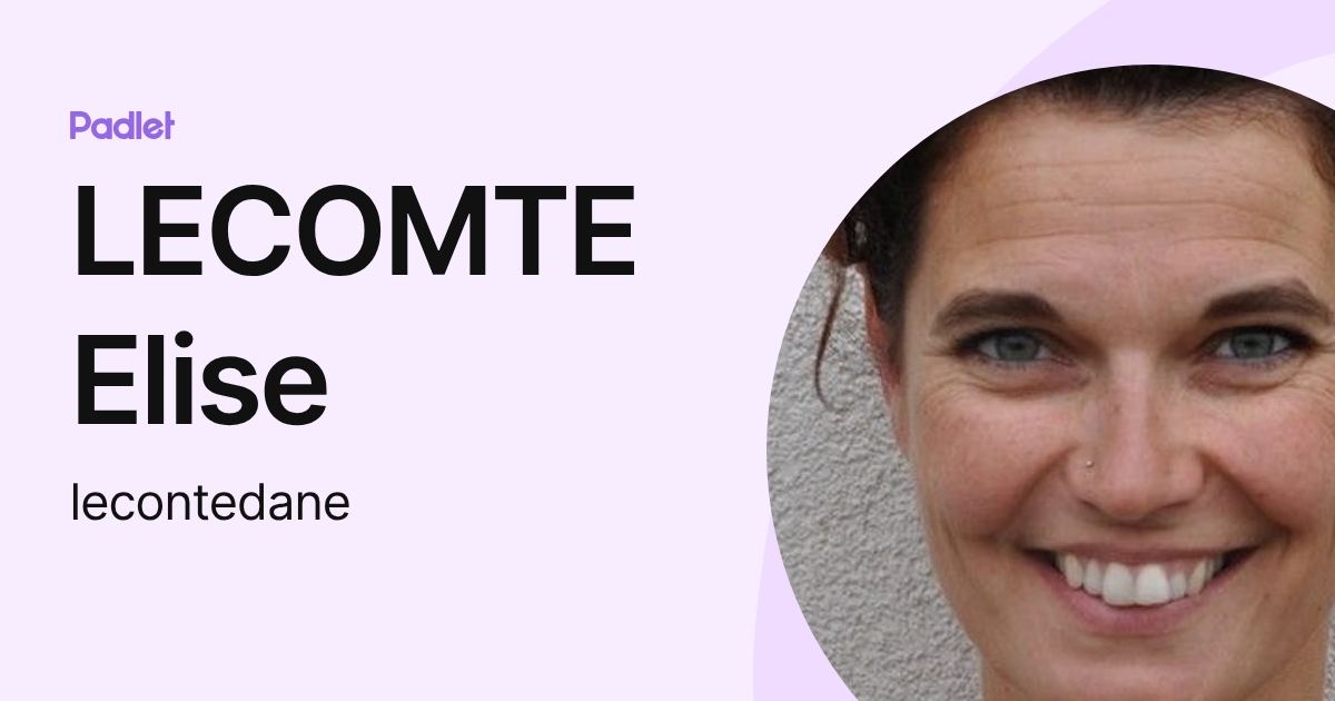 LECOMTE Elise (lecontedane) profile | Padlet