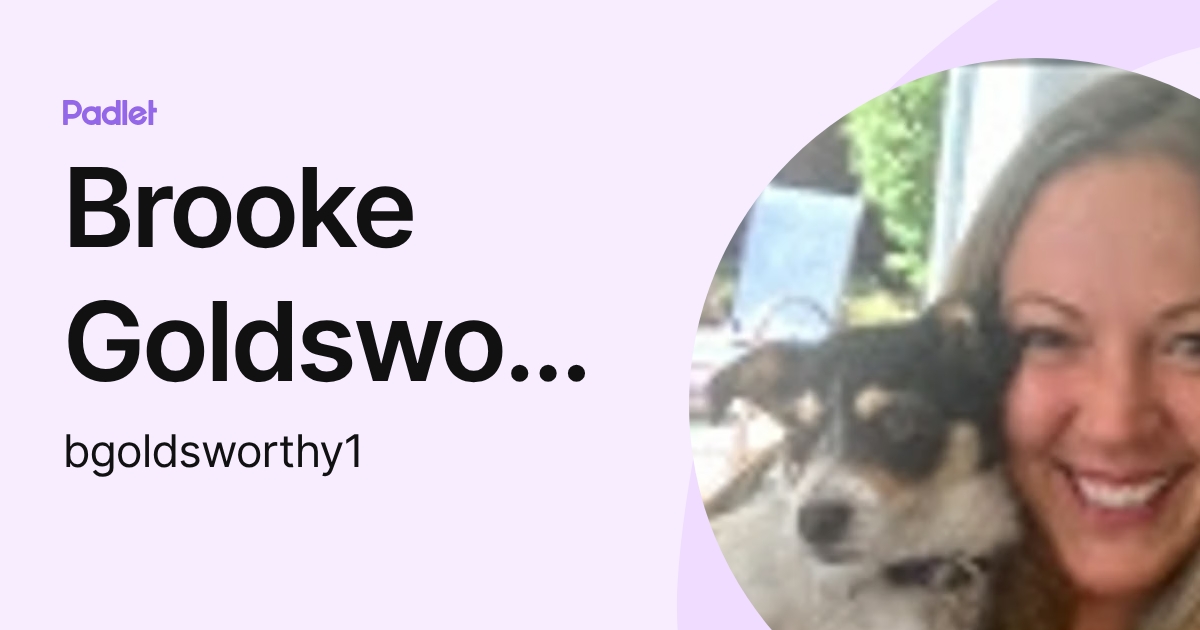 Brooke Goldsworthy (bgoldsworthy1) profile | Padlet
