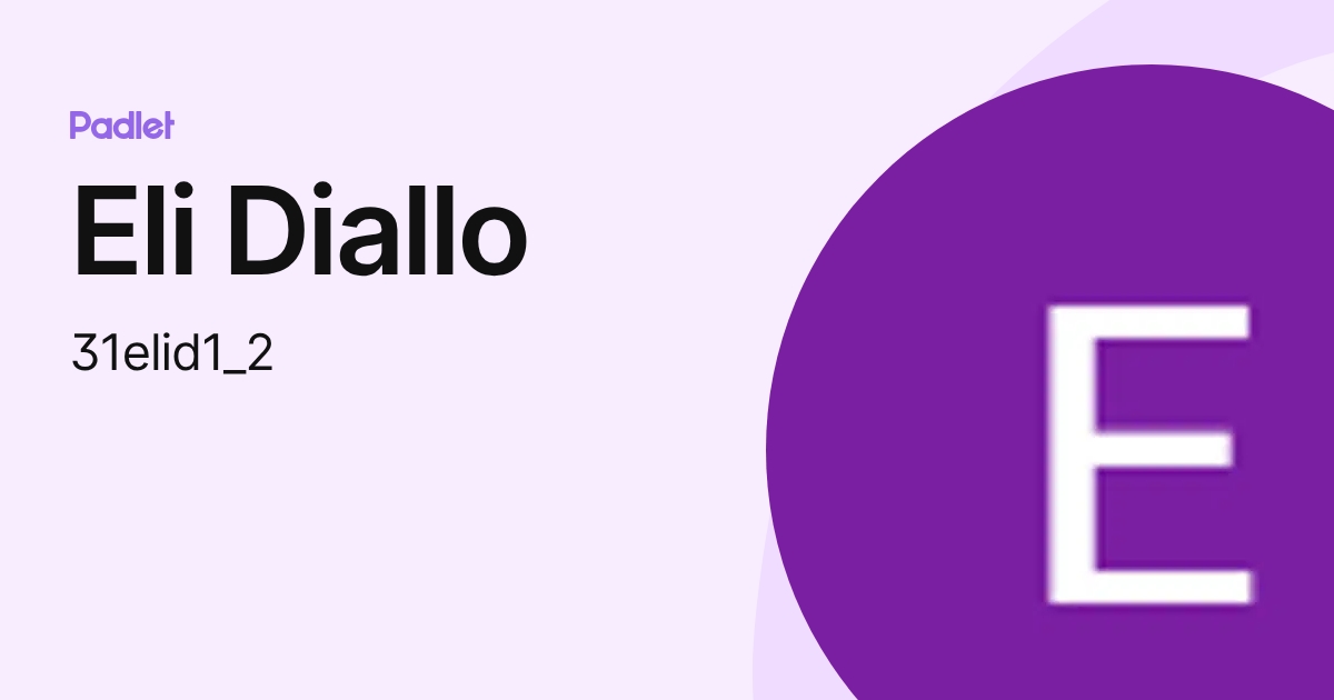 Eli Diallo (31elid1_2) profile | Padlet