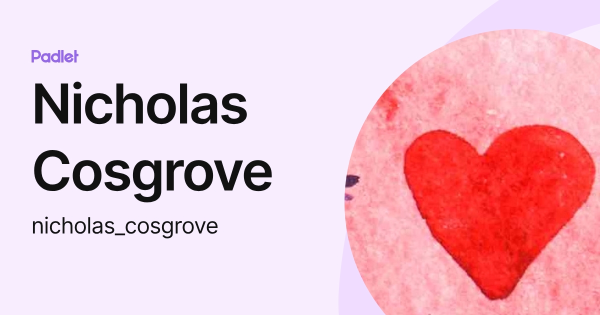 Nicholas Cosgrove (nicholas_cosgrove) profile | Padlet