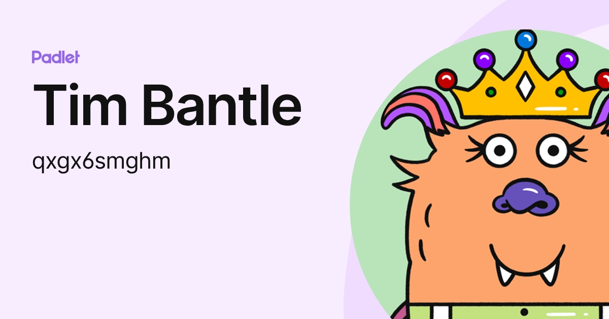 Tim Bantle (qxgx6smghm) profile | Padlet
