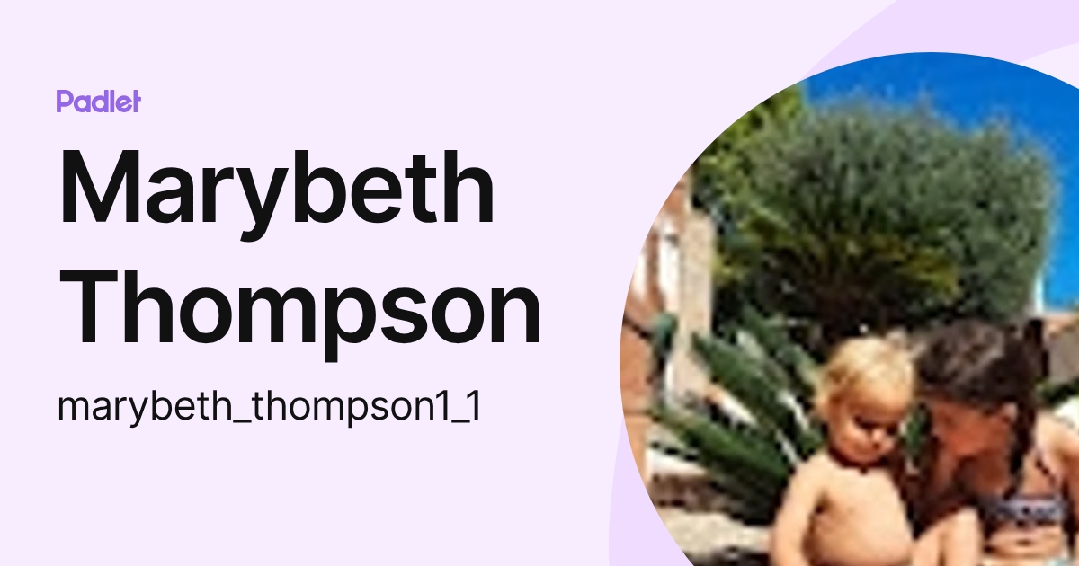 Marybeth Thompson (marybeth_thompson1_1) profile | Padlet
