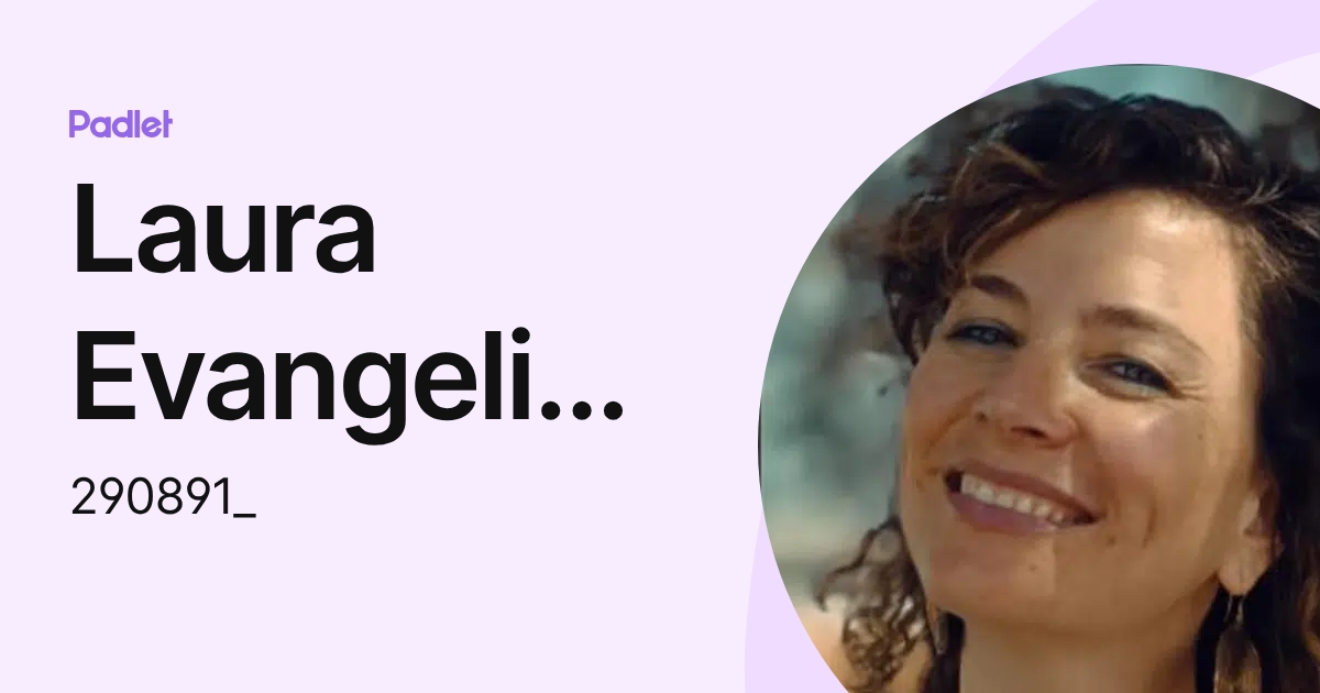Laura Evangelista (290891_) profile | Padlet