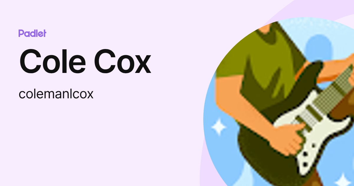 Cole Cox (colemanlcox) profile | Padlet