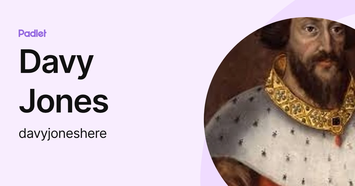 Davy Jones (davyjoneshere) profile | Padlet