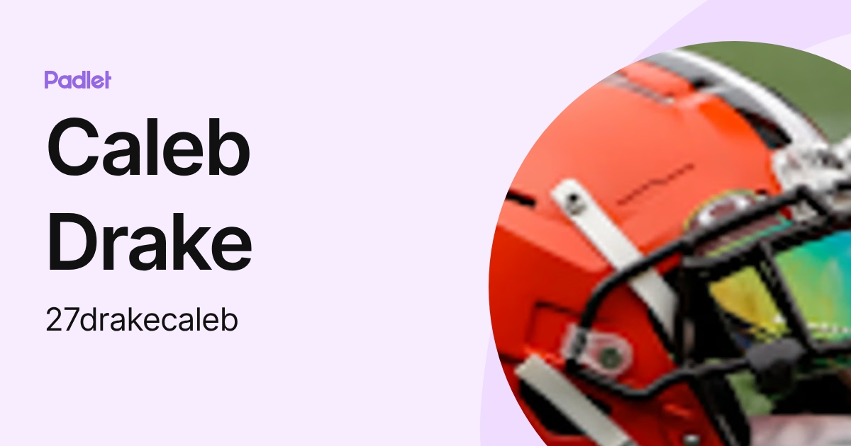 Caleb Drake (27drakecaleb) profile | Padlet