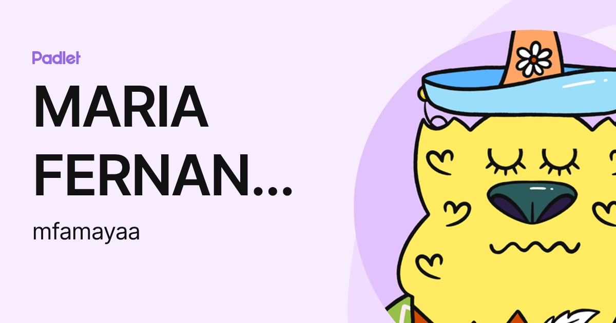 MARIA FERNANDA AMAYA AVILA (mfamayaa) profile | Padlet