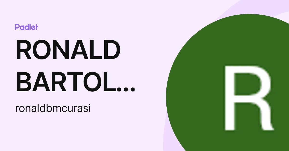 RONALD BARTOLOME MAMANI CURASI (ronaldbmcurasi) profile | Padlet