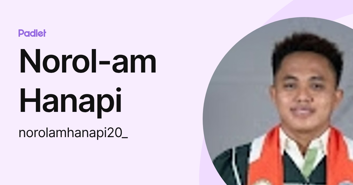 Norol-am Hanapi (norolamhanapi20_) profile | Padlet