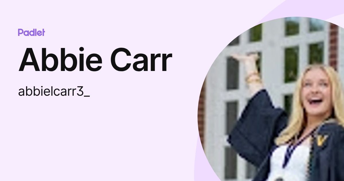 Abbie Carr (abbielcarr3_) profile | Padlet