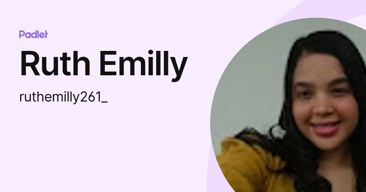 Ruth Emilly (ruthemilly261_) profile | Padlet