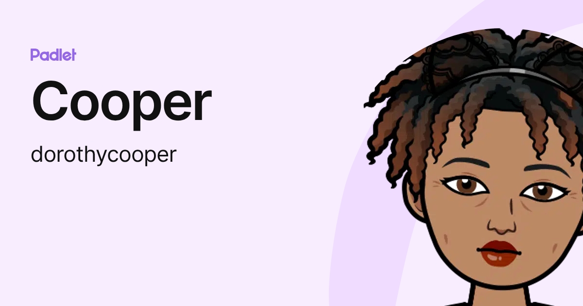 Cooper (dorothycooper) profile | Padlet