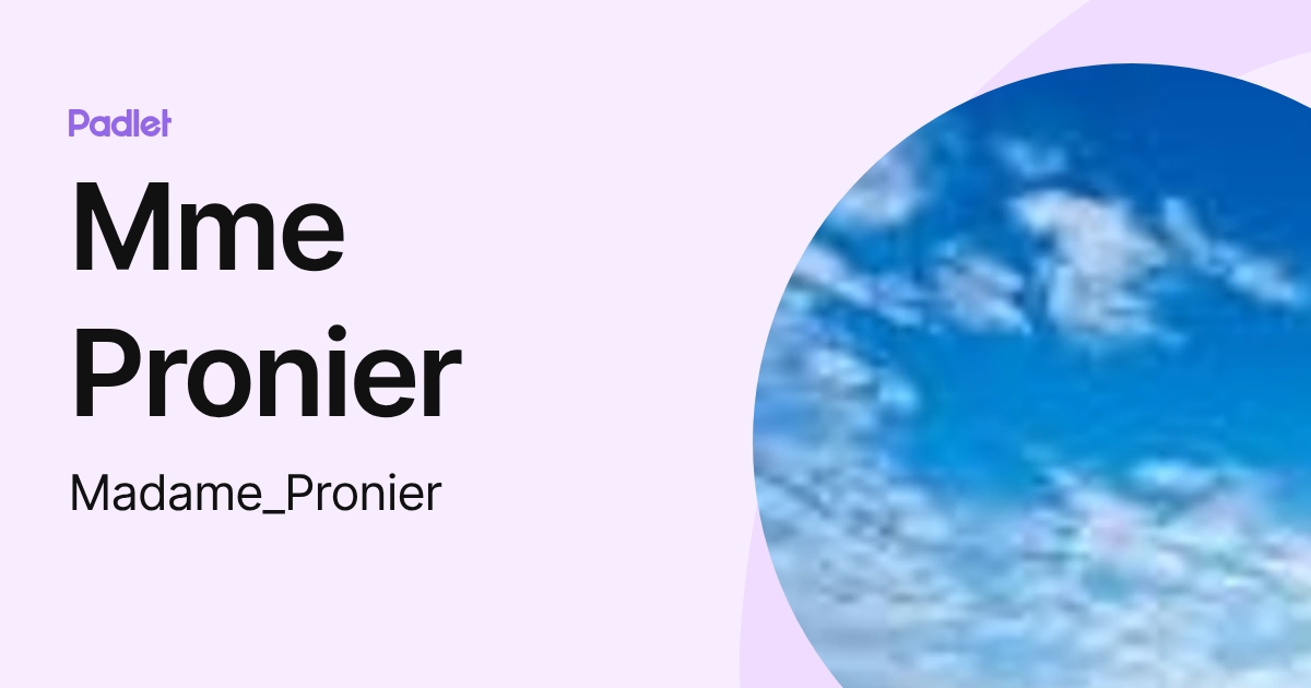 Mme Pronier (Madame_Pronier) profile | Padlet