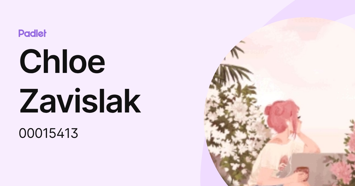 Chloe Zavislak (00015413) profile | Padlet
