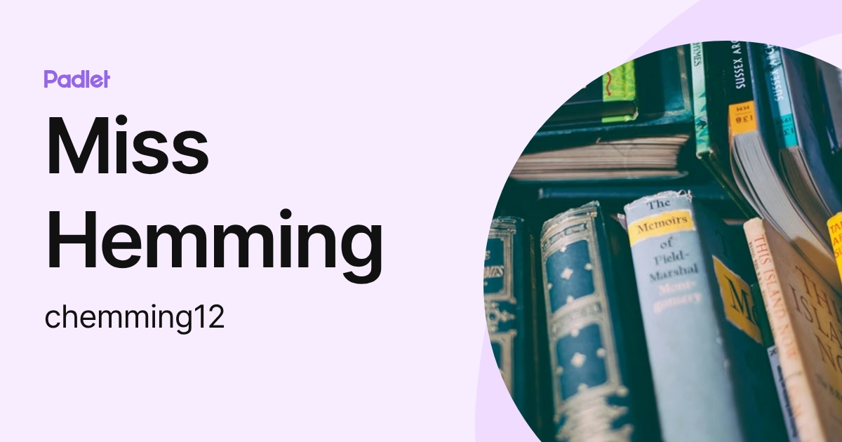 Miss Hemming (chemming12) profile | Padlet