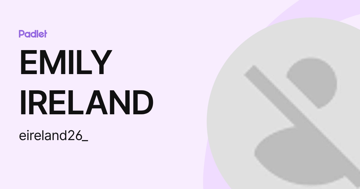 Emily Rousseau Ireland EMILY IRELAND (eireland26_) profile | Padlet