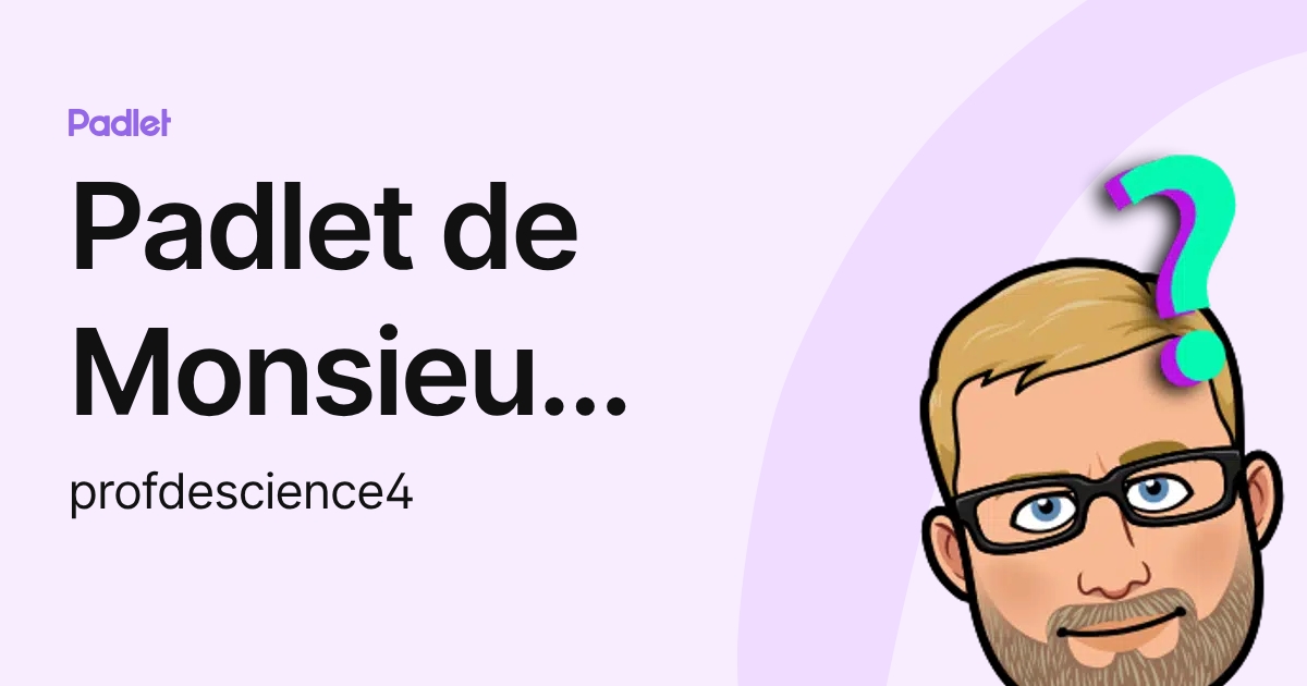 Padlet de Monsieur Longpré (profdescience4) profile | Padlet