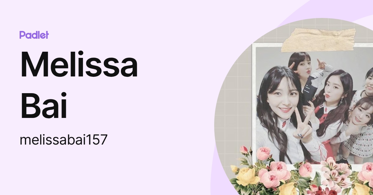 Melissa Bai (melissabai157) profile | Padlet