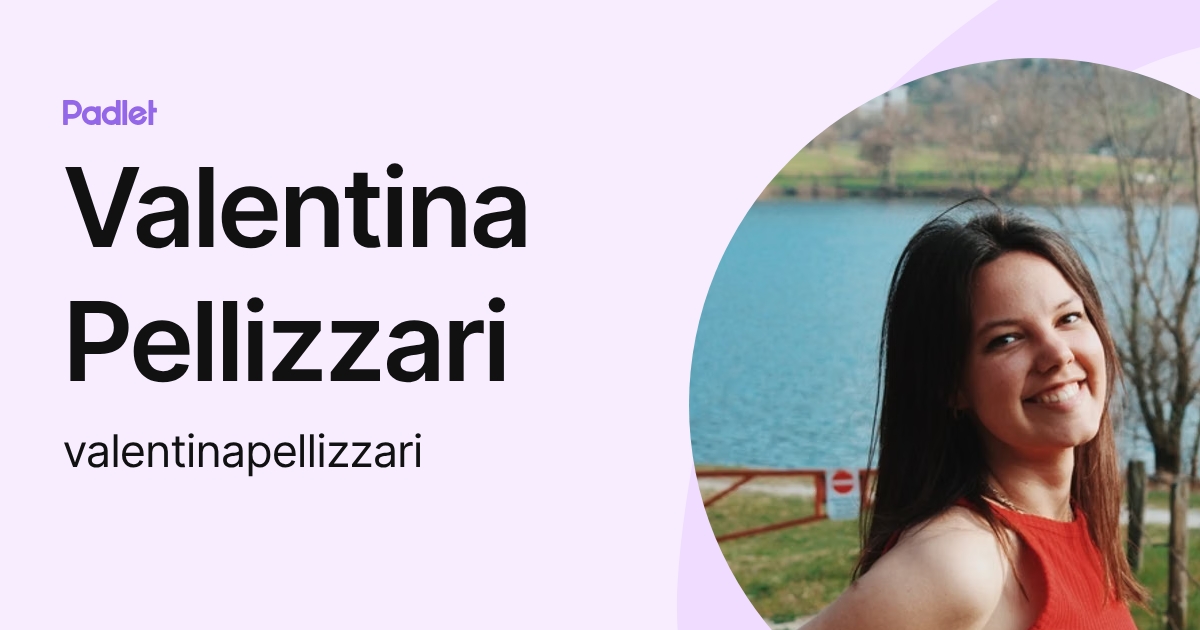 Valentina Pellizzari (valentinapellizzari) profile | Padlet