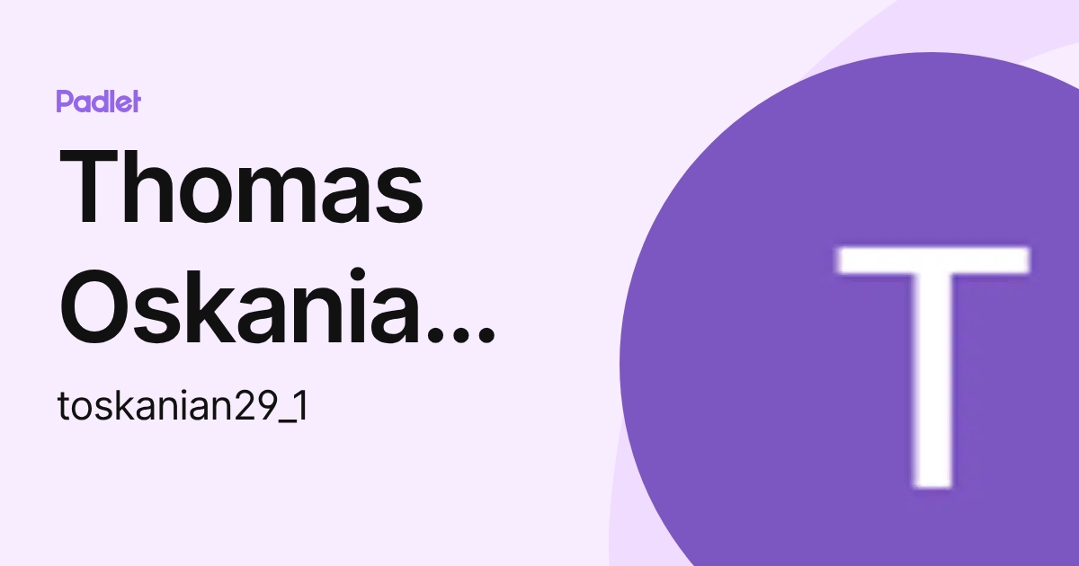 Thomas Oskanian [Élève] (toskanian29_1) profile | Padlet