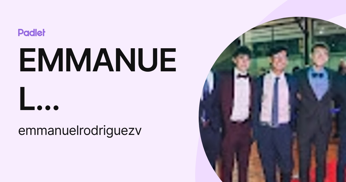 EMMANUEL RODRÍGUEZ VALDERRAMA (emmanuelrodriguezv) profile | Padlet