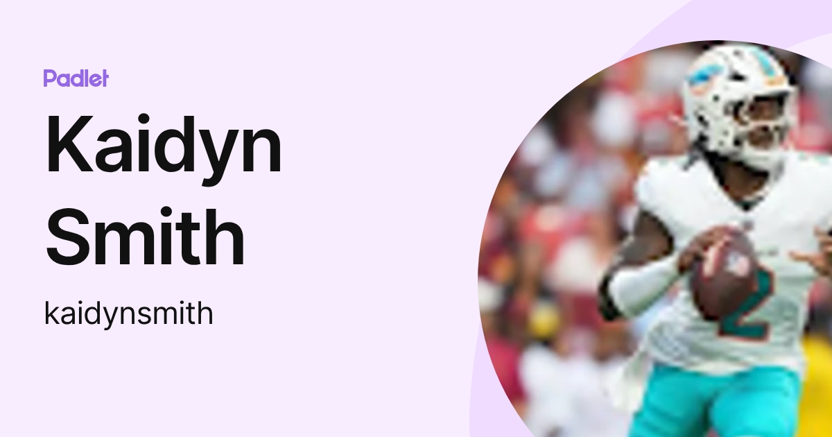 Kaidyn Robby Kaidyn Smith (kaidynsmith) profile | Padlet