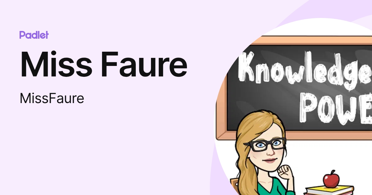 Miss Faure (MissFaure) profile | Padlet