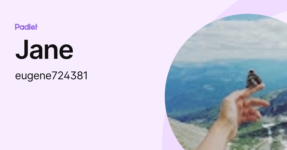 Jane (eugene724381) profile | Padlet