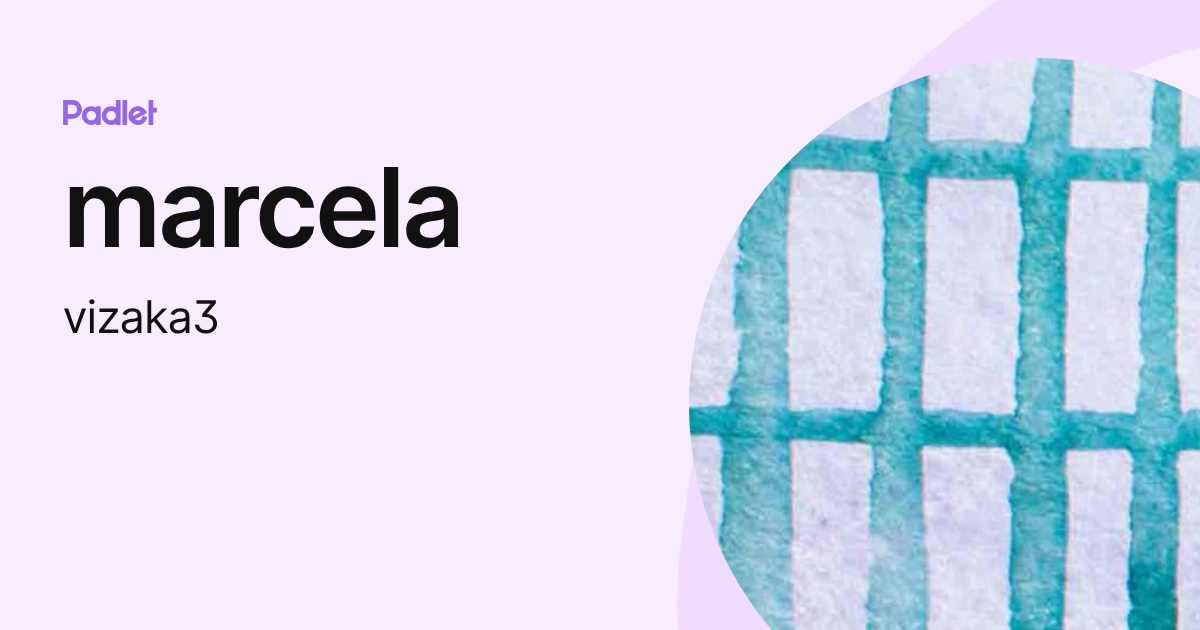 marcela (vizaka3) profile | Padlet