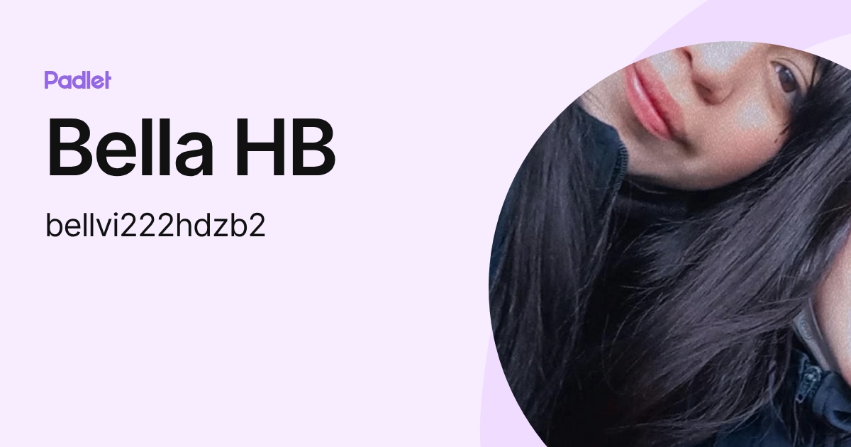 Bella HB (bellvi222hdzb2) profile | Padlet