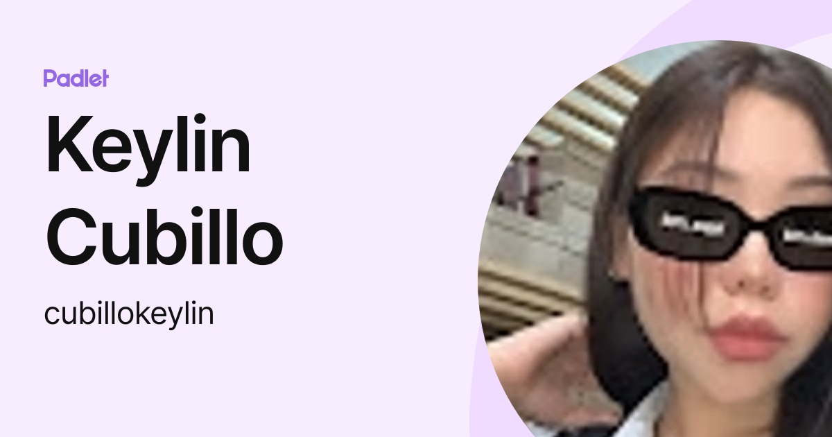 Keylin Cubillo (cubillokeylin) profile | Padlet