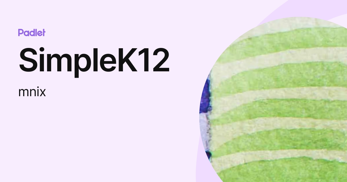 SimpleK12 (mnix) profile Padlet