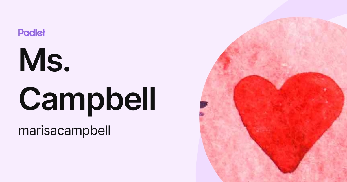 Ms. Campbell (marisacampbell) profile | Padlet