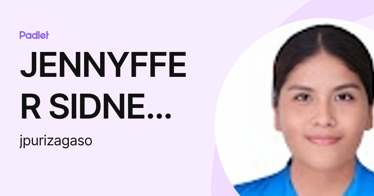 JENNYFFER SIDNEY PURIZAGA SOSA (jpurizagaso) profile | Padlet