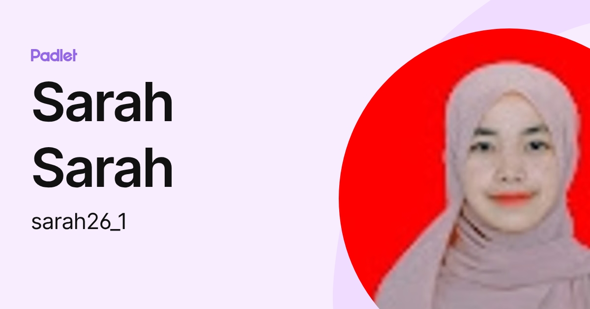 Sarah Sarah (sarah26_1) profile | Padlet